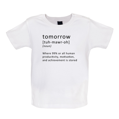 Funny Definition Tomorrow Baby T Shirt