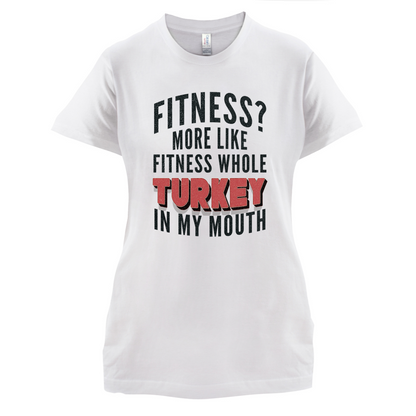 Fitness Turkey In My Mouth T Shirt