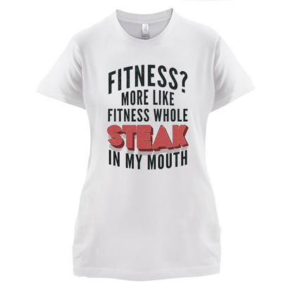 Fitness Steak In My Mouth T Shirt