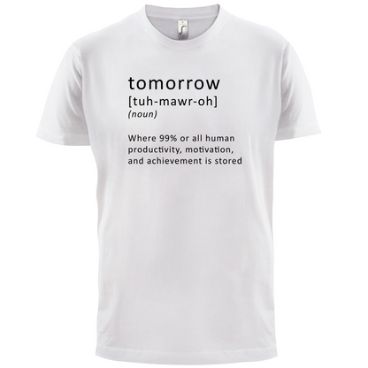 Funny Definition Tomorrow T Shirt