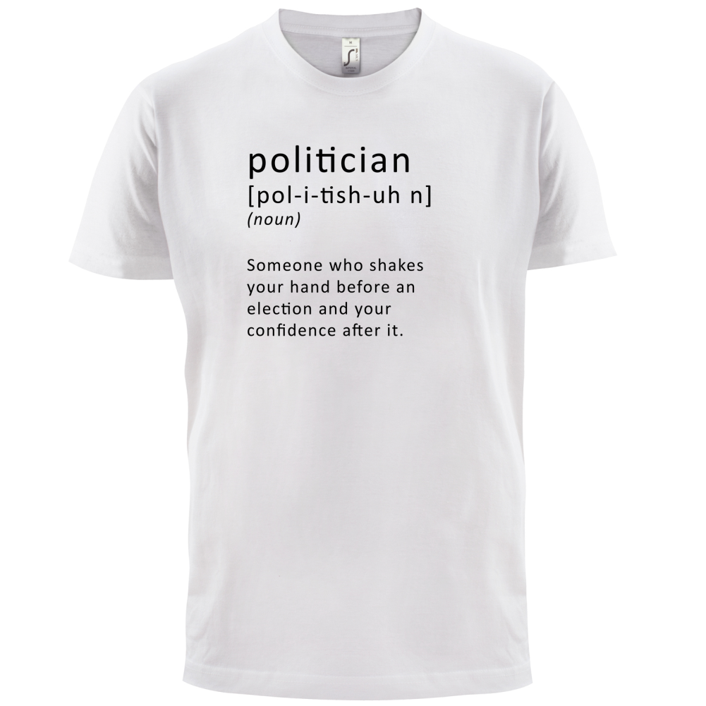 Funny Definition Politician T Shirt