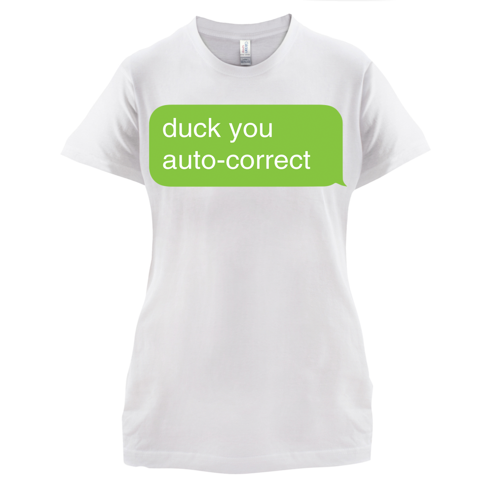 Auto Correct Duck You T Shirt