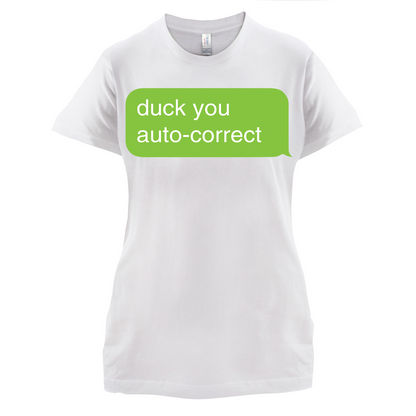 Auto Correct Duck You T Shirt