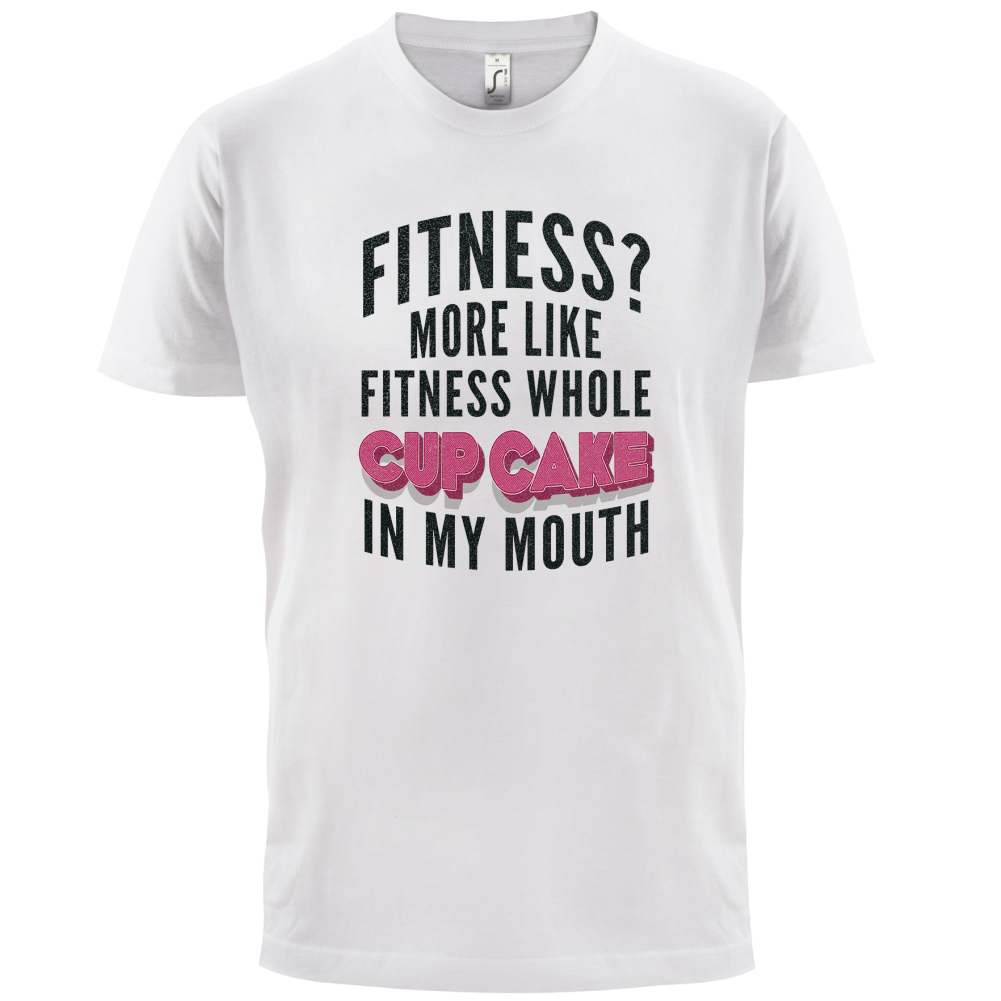 Fitness Cupcake In My Mouth T Shirt