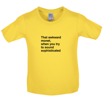 That Awkward Monet Kids T Shirt