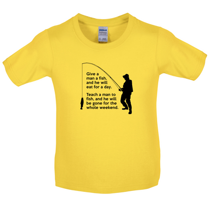 Fishing - He'll Be Gone For The Weekend Kids T Shirt