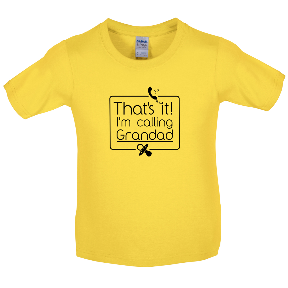 I'm Calling Grandad Kids T Shirt