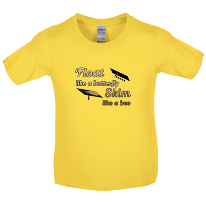 Float Like A Butterfly Skim Like A Bee Kids T Shirt
