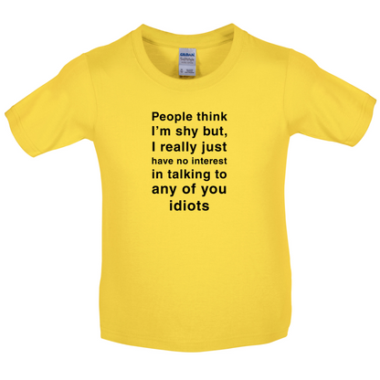 People Think I'm Shy Kids T Shirt