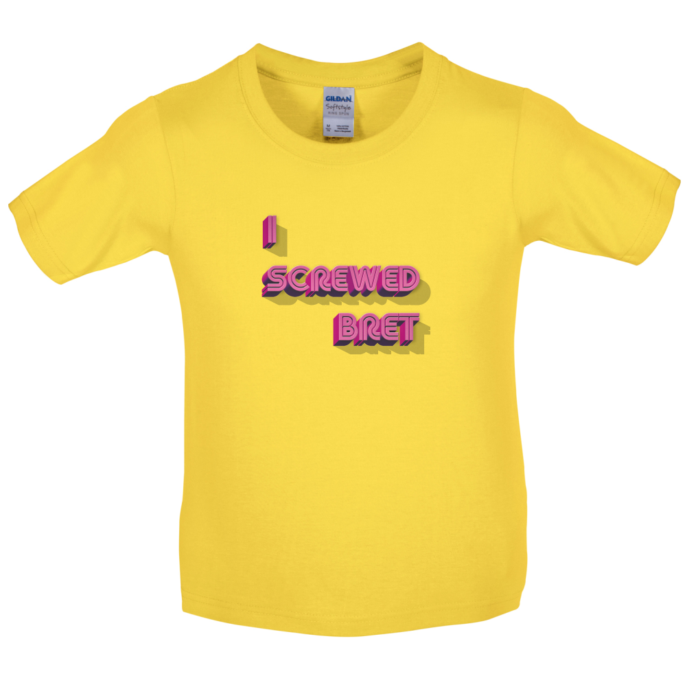 I Screwed Bret Kids T Shirt