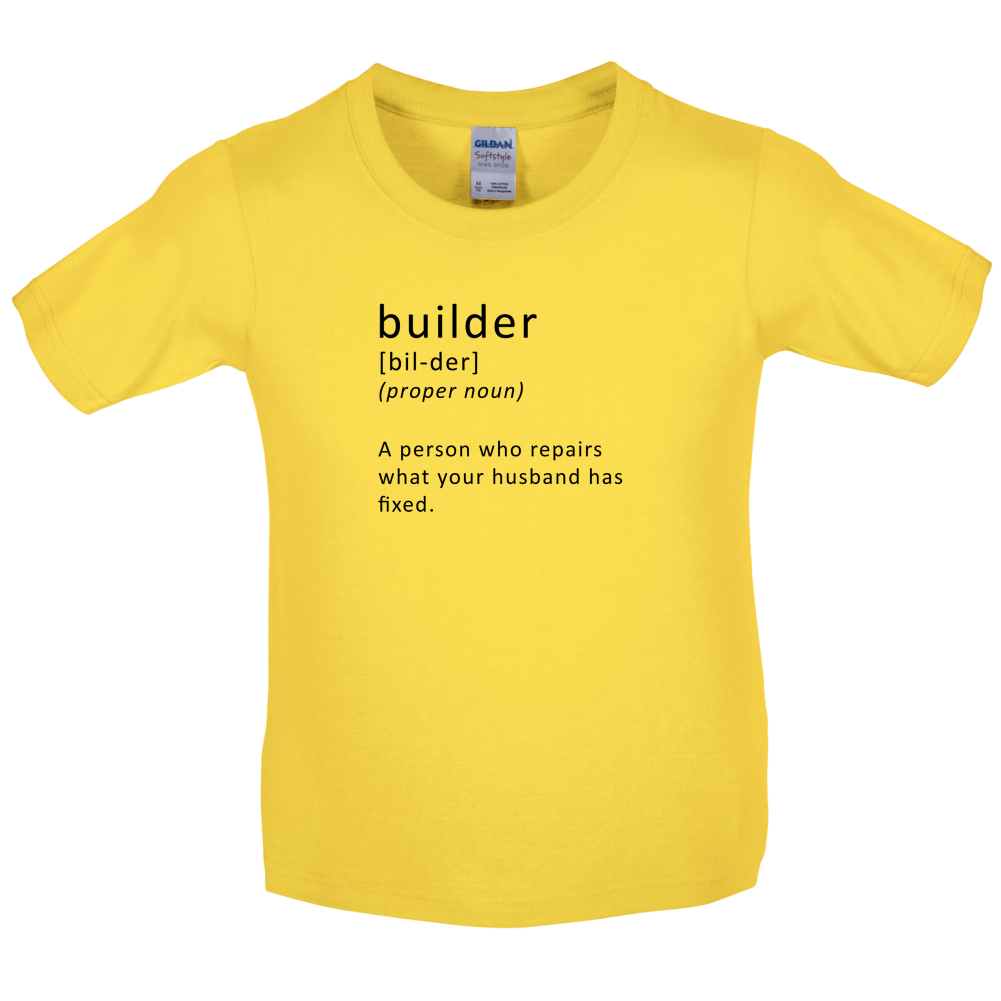 Builder Who Repairs Kids T Shirt