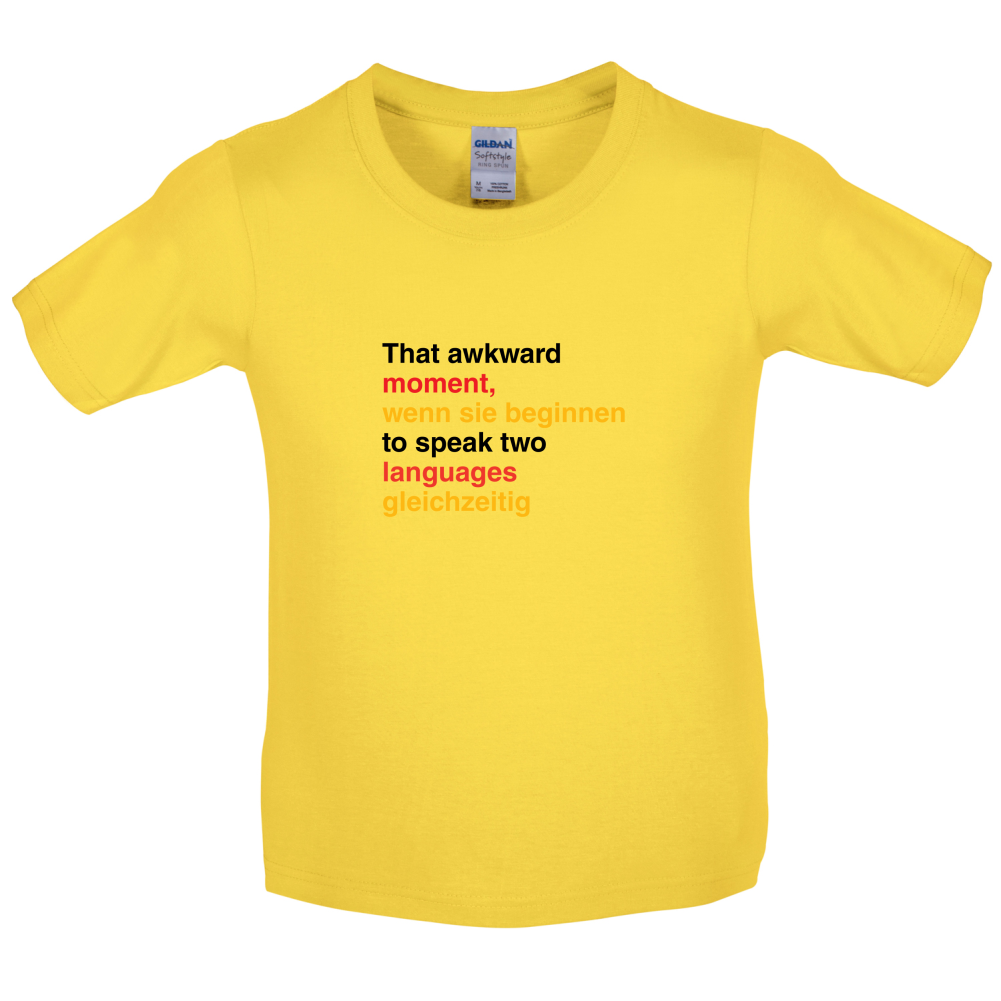 That Awkward German Moment You Speak In Two Languages Kids T Shirt