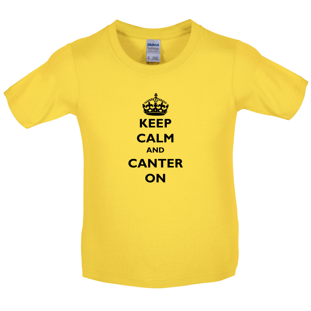 Keep Calm And Canter On Kids T Shirt