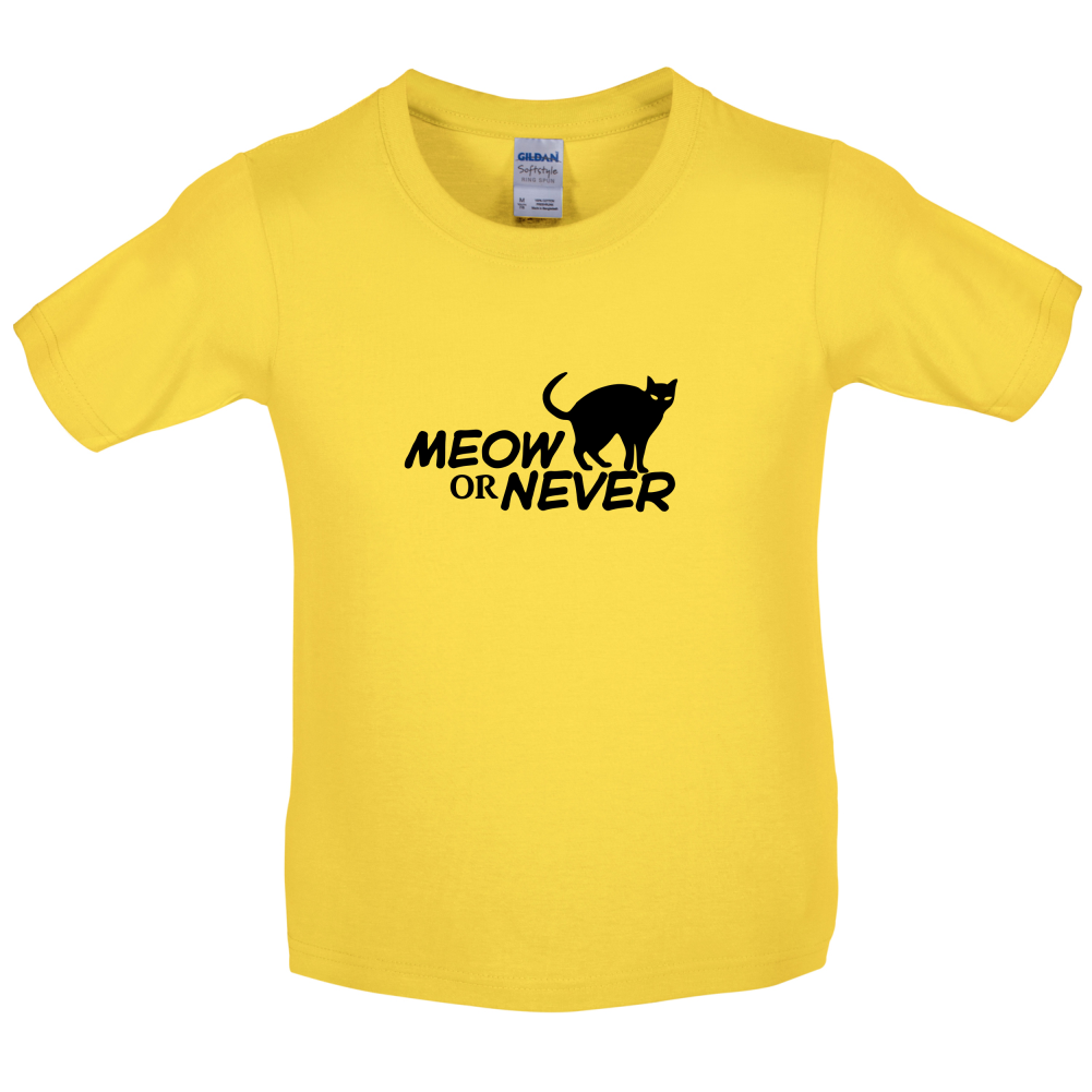 Meow Or Never Kids T Shirt