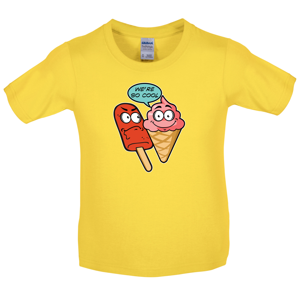 We're So Cool Kids T Shirt