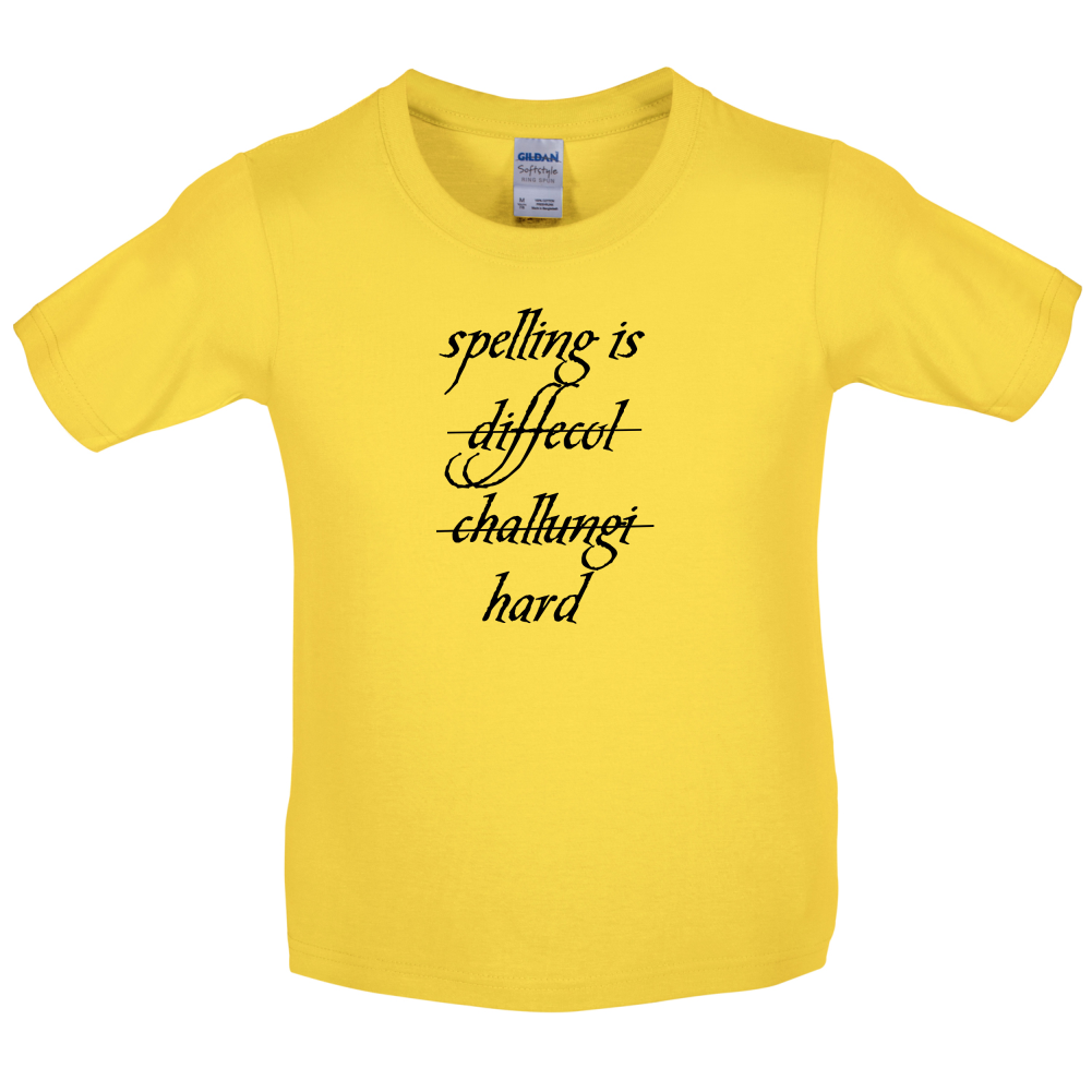 Spelling Is Hard Kids T Shirt