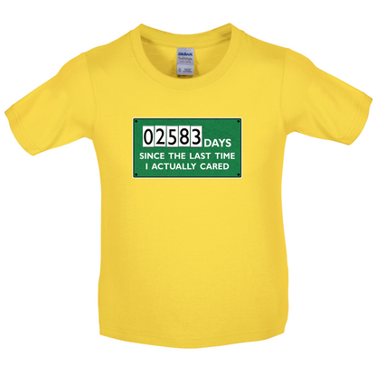 2583 Days Since I Cared Kids T Shirt
