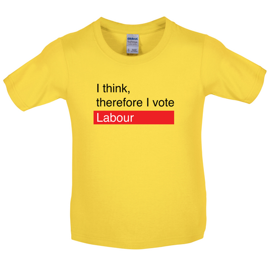 I think, therefore I vote Labour Kids T Shirt