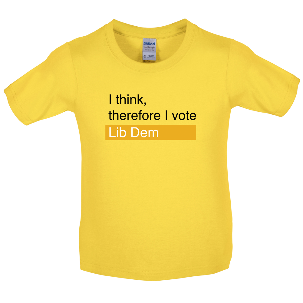 I think, therefore I vote Lib Dem Kids T Shirt