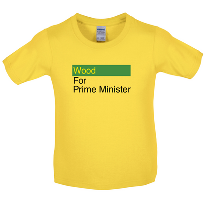 Wood for Prime Minister Kids T Shirt