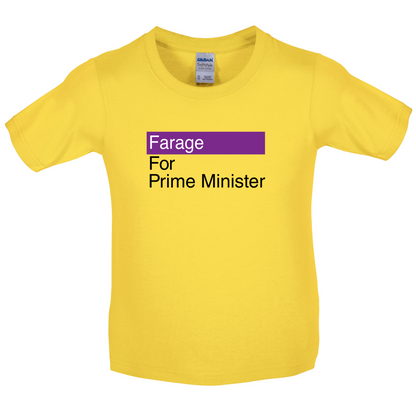 Farage for Prime Minister Kids T Shirt
