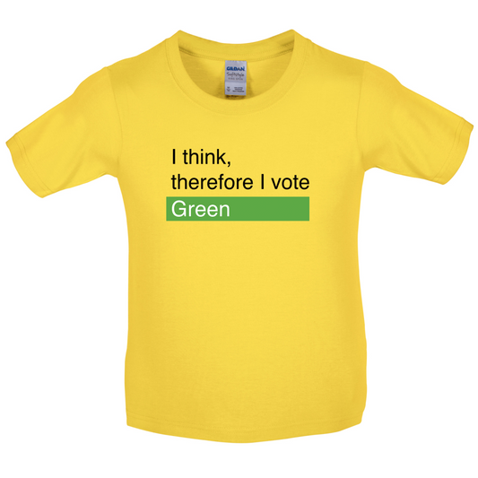 I think, therefore I vote Green Kids T Shirt