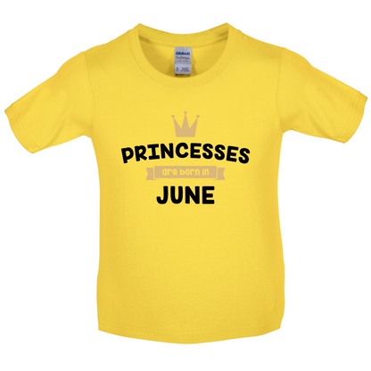 Princesses Are Born In June Kids T Shirt