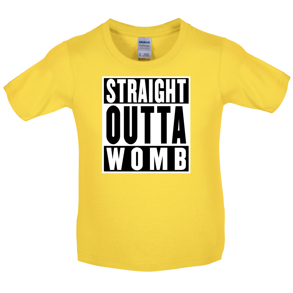 Straight Outta Womb Kids T Shirt