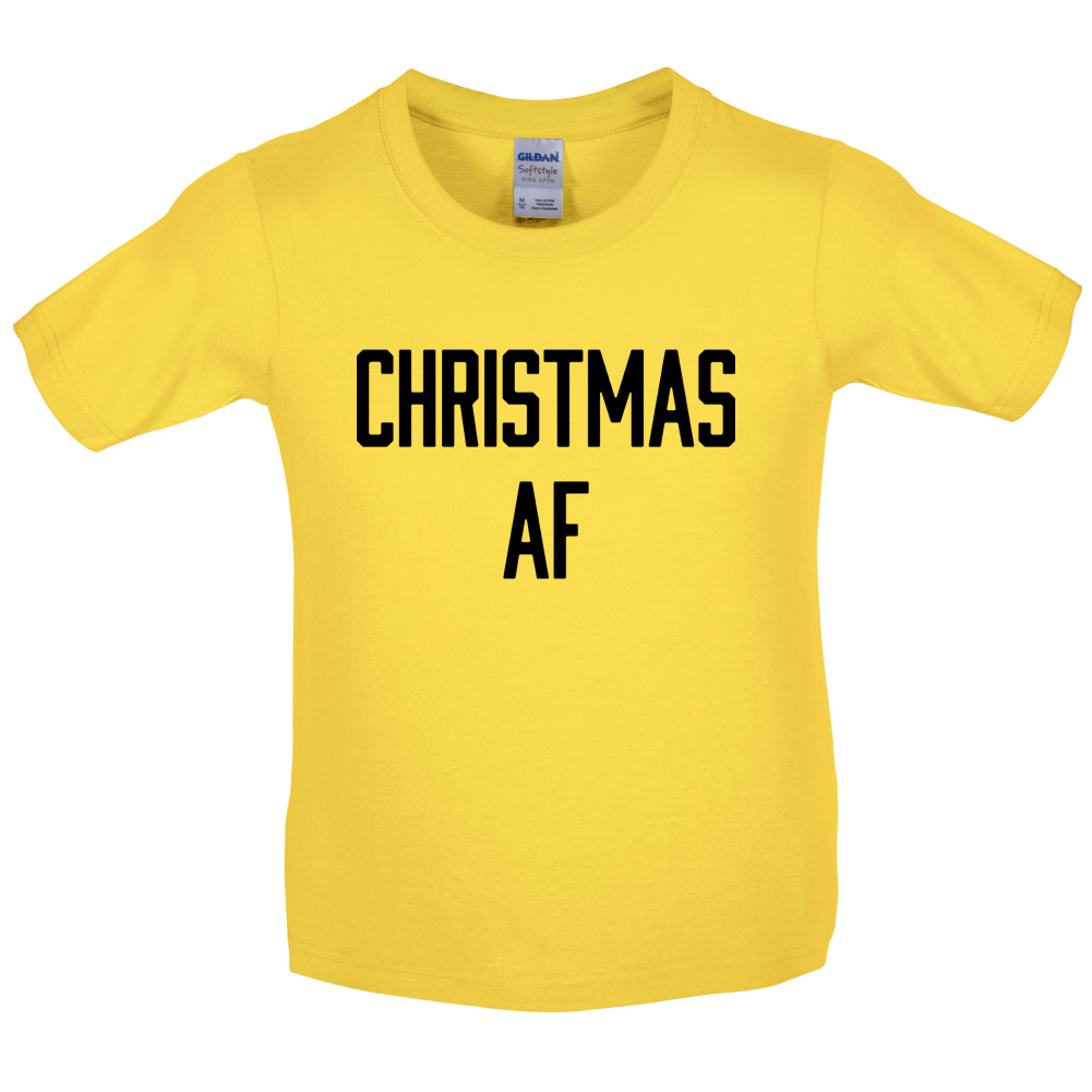 Christmas AF Kids T Shirt