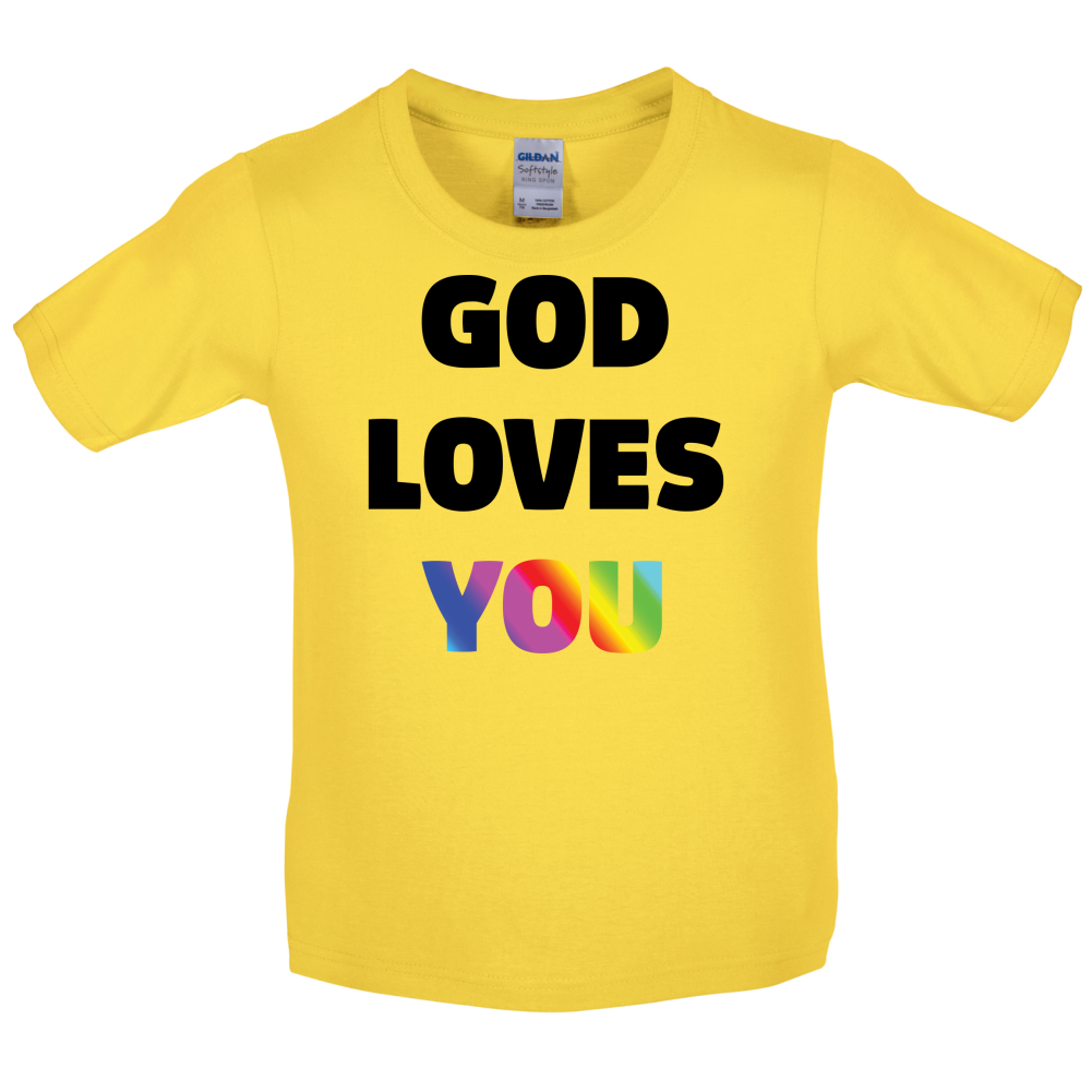 God Loves You Kids T Shirt