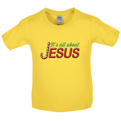 It's All About Jesus Kids T Shirt