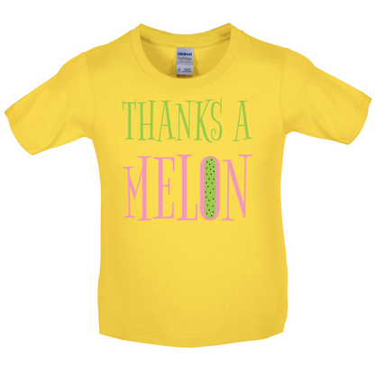 Thanks A Melon Kids T Shirt