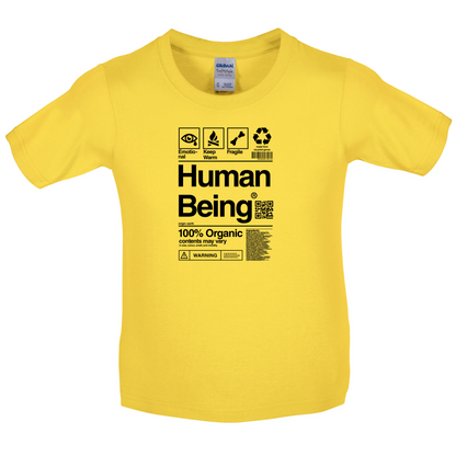 100% Organic Human Being Kids T Shirt