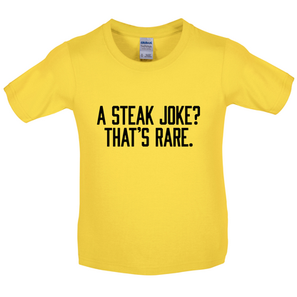 Steak Joke, Thats Rare Kids T Shirt