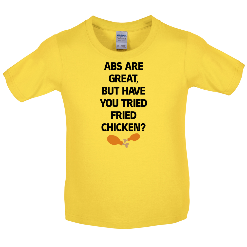 Abs Are Great, Fried Chicken  Kids T Shirt