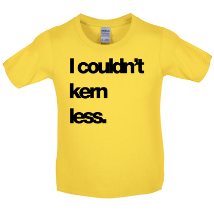 Couldn't Kern Less Kids T Shirt