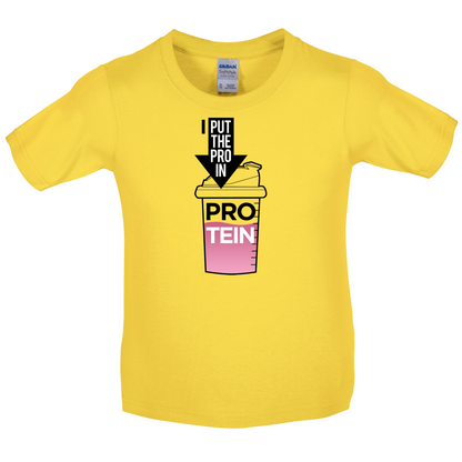 I Put Pro In Protein Kids T Shirt