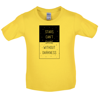 Stars Can't Shine Without Darkness Kids T Shirt