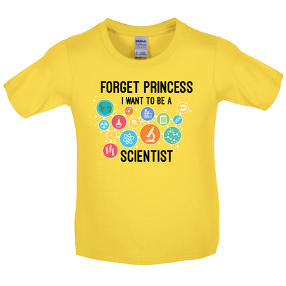 Forget Princess Scientist Kids T Shirt