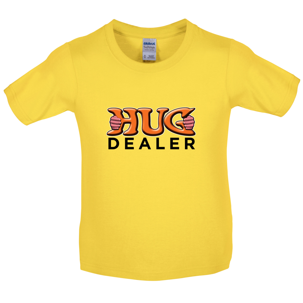 Hug Dealer Kids T Shirt