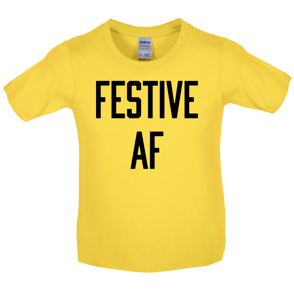 Festive AF Kids T Shirt