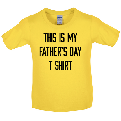 This Is My Fathers Day T Shirt Kids T Shirt