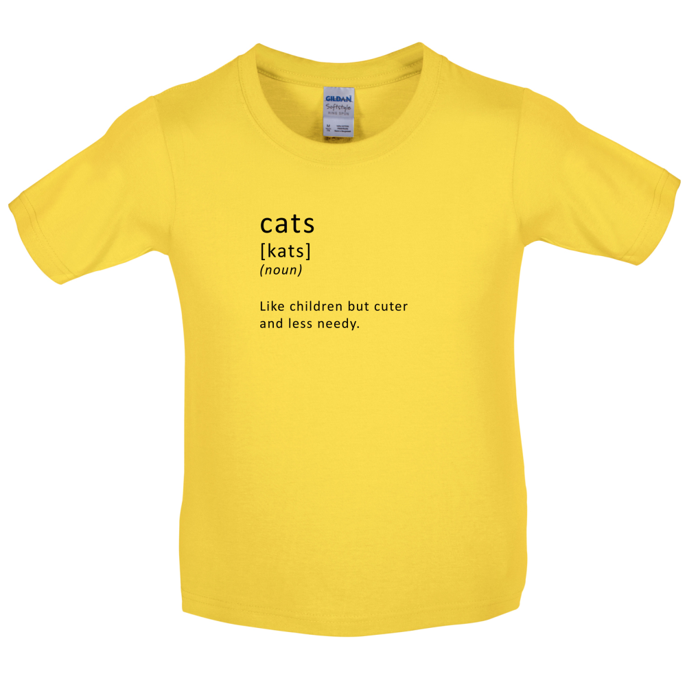 Funny Definition Cats (Like Children, Less Needy) Kids T Shirt
