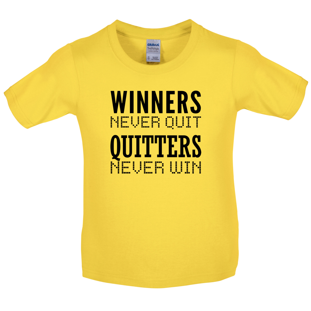 Winners Never Quit Kids T Shirt