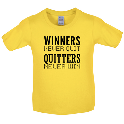 Winners Never Quit Kids T Shirt