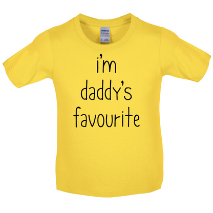 I'm Daddy's Favourite Kids T Shirt