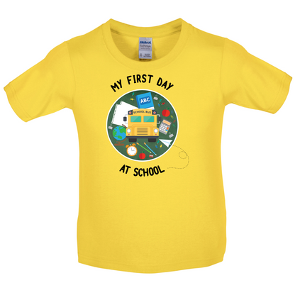 My First Day At School Kids T Shirt