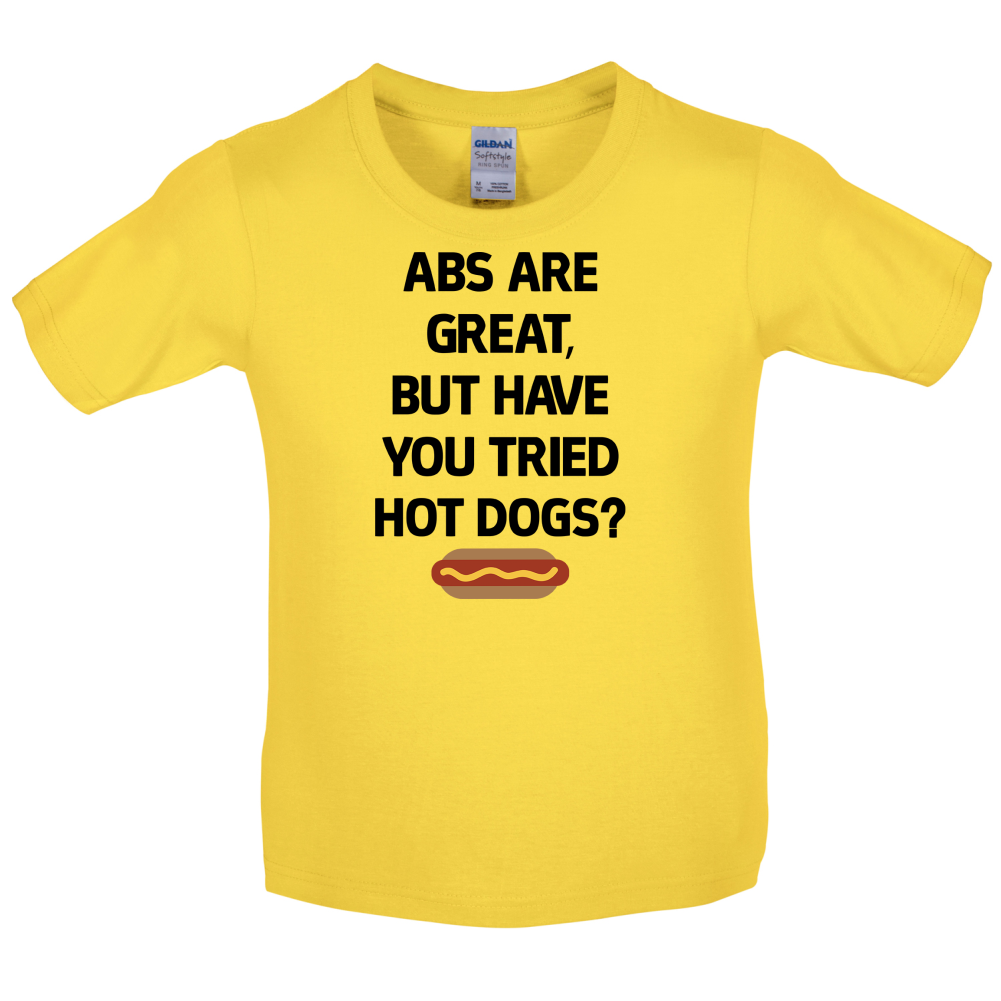 Abs Are Great, Hot Dogs  Kids T Shirt