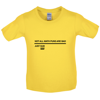 Not All Math Puns Are Bad Kids T Shirt