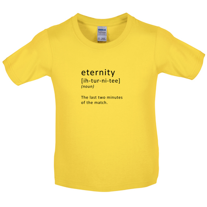 Funny Definition Eternity Kids T Shirt